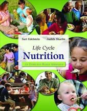 Life Cycle Nutrition: An Evidence-Based Approach Life Cycle Nutrition: An Evidence-Based Approach