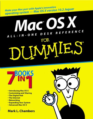 Mac OS X All-in-One Desk Reference for Dummies Mark L. Chambers, Erick Tejkowski and Michael L. Williams