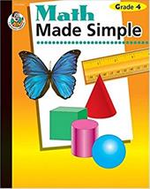 Math Made Simple, Grade 4 Math Made Simple, Grade 4