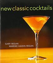 New Classic Cocktails New Classic Cocktails