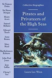 Pirates and Privateers of the High Seas Pirates and Privateers of the High Seas