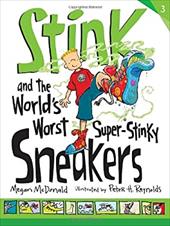 Stink and the World's Worst Super-Stinky Sneakers Stink and the World's Worst Super-Stinky Sneakers