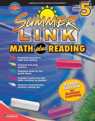 Summer Link Math plus Reading, Summer Before Grade 5 School Specialty Publishing