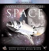 Voyage Through Space: An Interactive Journey Through the Solar System and Beyond Voyage Through Space: An Interactive Journey Through the Solar System and Beyond