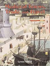 Medieval Towns Trade and Travel