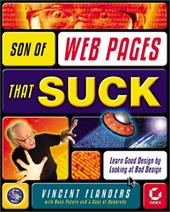 Son of Web Pages That Suck: Learn Good Design by Looking at Bad Design Son of Web Pages That Suck: Learn Good Design by Looking at Bad Design