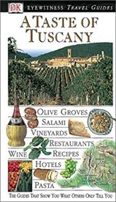 A Taste of Tuscany A Taste of Tuscany