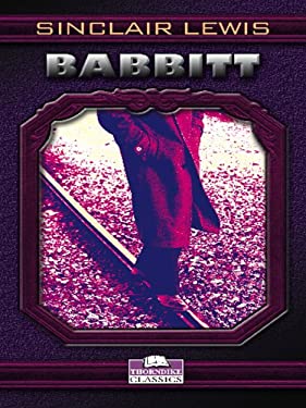 babbit by sinclair lewis essay Type of work: social commentarysetting zenith, a mythical midwestern american city 1920s principal characters george f babbitt, a middle-aged real. babbit by sinclair lewis essay Type of work: social commentarysetting zenith, a mythical midwestern american city 1920s principal characters george f babbitt, a middle-aged real.