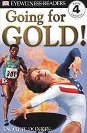 Going for Gold! Going for Gold!