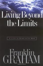 Living Beyond the Limits: A Life in Sync with God Living Beyond the Limits: A Life in Sync with God