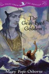 The Gray-Eyed Goddess The Gray-Eyed Goddess