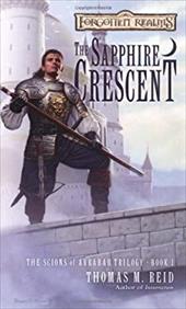 The Sapphire Crescent: The Scions of Arrabar, Book I The Sapphire Crescent: The Scions of Arrabar, Book I