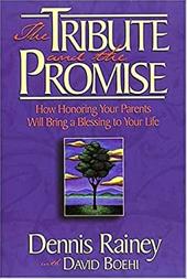 The Tribute and the Promise: How Honoring Your Parents Will Bring a Blessing to Your Life The Tribute and the Promise: How Honoring Your Parents Will Bring a Blessing to Your Life