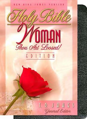 Woman Thou Art Loosed Bible by Woman Thou Art Loosed, T. D. Jakes