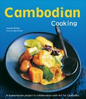 Cambodian Cooking: A Humanitarian Project in Collaboration with ACT for Cambodia Cambodian Cooking: A Humanitarian Project in Collaboration with ACT for Cambodia