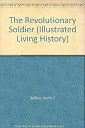 The Revolutionary Soldier The Revolutionary Soldier