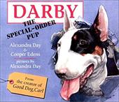 Darby, the Special Order Pup Darby, the Special Order Pup