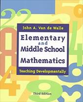 Elementary and Middle School Mathematics: Teaching Developmentally Elementary and Middle School Mathematics: Teaching Developmentally