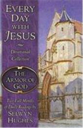 The Every Day with Jesus: The Armor of God The Every Day with Jesus: The Armor of God