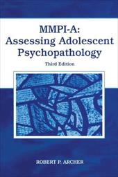 MMPI-A: Assessing Adolescent Psychopathology MMPI-A: Assessing Adolescent Psychopathology