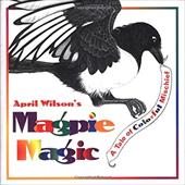 Magpie Magic: A Tale of Colorful Mischief Magpie Magic: A Tale of Colorful Mischief