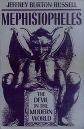 Mephistopheles: The Devil in the Modern World Mephistopheles: The Devil in the Modern World