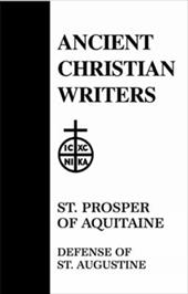 St. Prosper of Aquitaine, Defense of St. Augustine St. Prosper of Aquitaine, Defense of St. Augustine