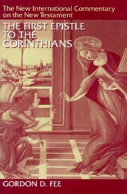 The First Epistle to the Corinthians by Gordon D. Fee - Reviews ... The First Epistle to the Corinthians by Gordon D. Fee - Reviews ...