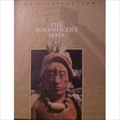 The Magnificent Maya The Magnificent Maya