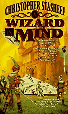 A Wizard In Mind: The First Chronicle of Magnus D'Armand, Rogue Wizard (Chronicles of the Rogue Wizard) Christopher Stasheff