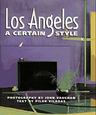 Los Angeles: A Certain Style John Vaughan