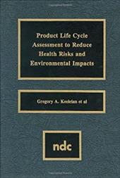 ISBN 9780815513544 product image for Product Life Cycle Assessment to Reduce Health Risks and Envproduct Life Cycle A | upcitemdb.com