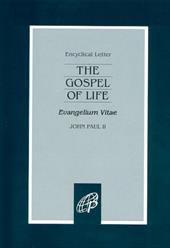 The Gospel of Life The Gospel of Life