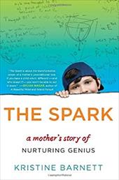 The Spark: Raising a Genius The Spark: Raising a Genius