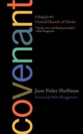 Covenant: A Study for the United Church of Christ Covenant: A Study for the United Church of Christ