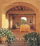 La Dolce Vita: Living in Italy La Dolce Vita: Living in Italy