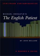 Michael Ondaatje's the English Patient: A Reader's Guide Michael Ondaatje's the English Patient: A Reader's Guide