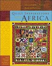 Quilt Inspirations from Africa Quilt Inspirations from Africa