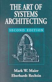 The Art of Systems Architecting, Second Edition The Art of Systems Architecting, Second Edition