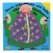 There Was an Old Lady Who Swallowed a Fly There Was an Old Lady Who Swallowed a Fly