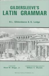 Gildersleeve's Latin Grammar Gildersleeve's Latin Grammar