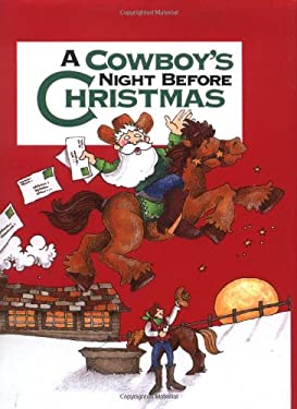Cowboy's Night Before Christmas, A (Night Before Christmas (Gibbs)) Waddie Mitchell, Don Weller and Shauna Mooney Kawasaki