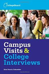 Campus Visits and College Interviews: Second Edition Campus Visits and College Interviews: Second Edition