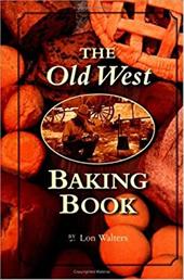 Old West Baking Book Old West Baking Book