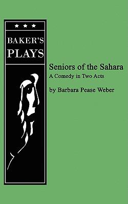 Seniors of the Sahara Barbara Pease Weber