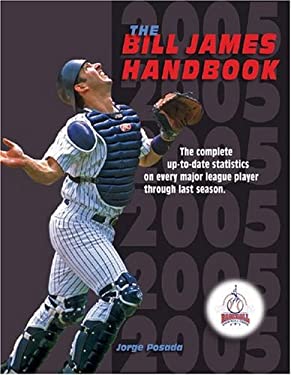 The Bill James Handbook Bill James and Baseball Info Solutions