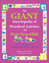 The Giant Encyclopedia of Preschool Activities for 4-Year Olds The Giant Encyclopedia of Preschool Activities for 4-Year Olds