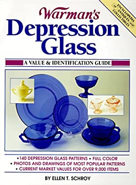 Warman's Depression Glass: A Value And Identification Guide Ellen Tischbein Schroy