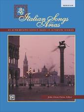 26 Italian Songs and Arias: Medium Low Voice 26 Italian Songs and Arias: Medium Low Voice