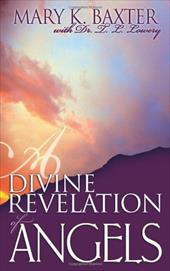 A Divine Revelation of Angels A Divine Revelation of Angels